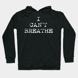 I Can't Breathe Hoodie